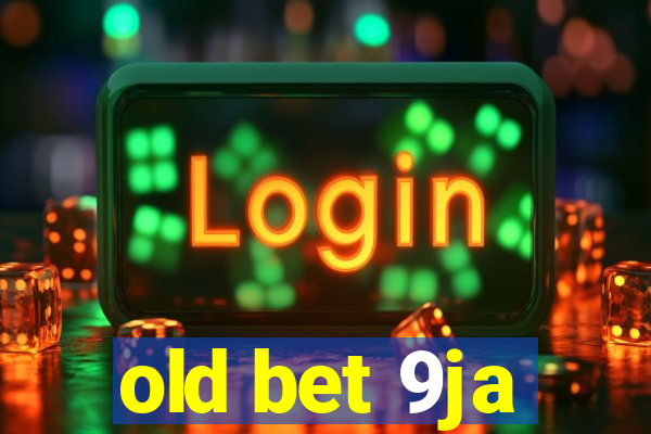 old bet 9ja